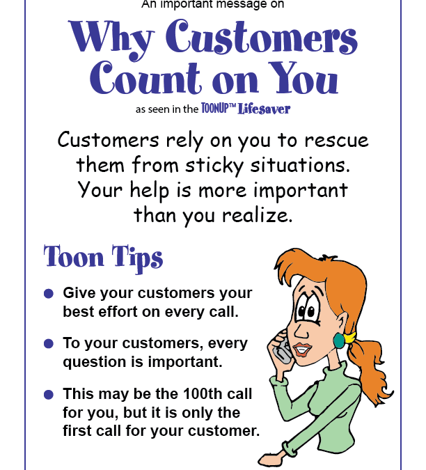 Customers Count on You