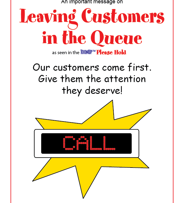 Leaving Customers in the Queue